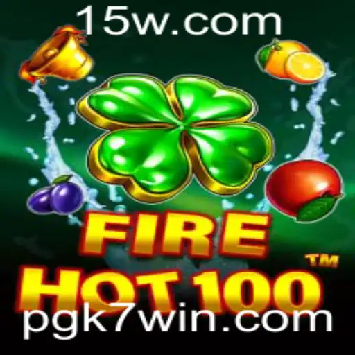 Descubra o Mundo Empolgante de FireHot100: Uma Nova Maneira de Jogar com K7win
